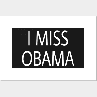 i miss obama Posters and Art